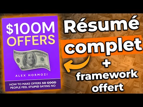 100m$ offer - résumé complet (+ framework offert)