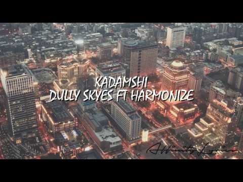 Dully Sykes Feat Harmonize   Kadamshi Official lyrics