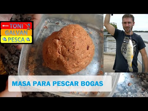 MASA PARA PESCAR BOGAS MUY EFECTIVA