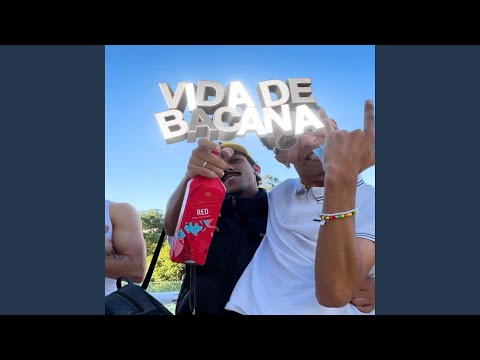 Vida de Bacana