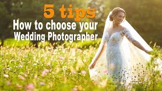 5 tips how to choose your wedding photographer