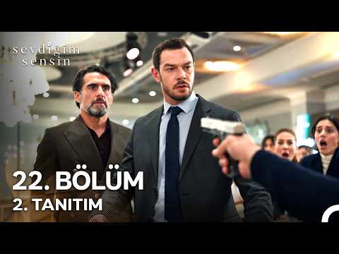 Sevdiğim Sensin Sevdiğim Sensin 22. Bölüm 2. Fragmanı
