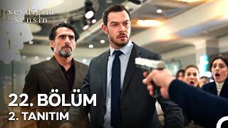 Sevdiğim Sensin 22. Bölüm 2. Fragmanı