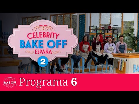 CELEBRITY BAKE OFF ESPAÑA: Famosos al Horno - Programa 6 [2025.02.10]
