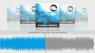 SLEAZEMASTER - Kaiku Piano - Paper Jet Recordings