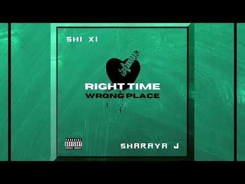 Right Time Wrong Place @SHiXI  & @SharayaJINC #NewMusic
