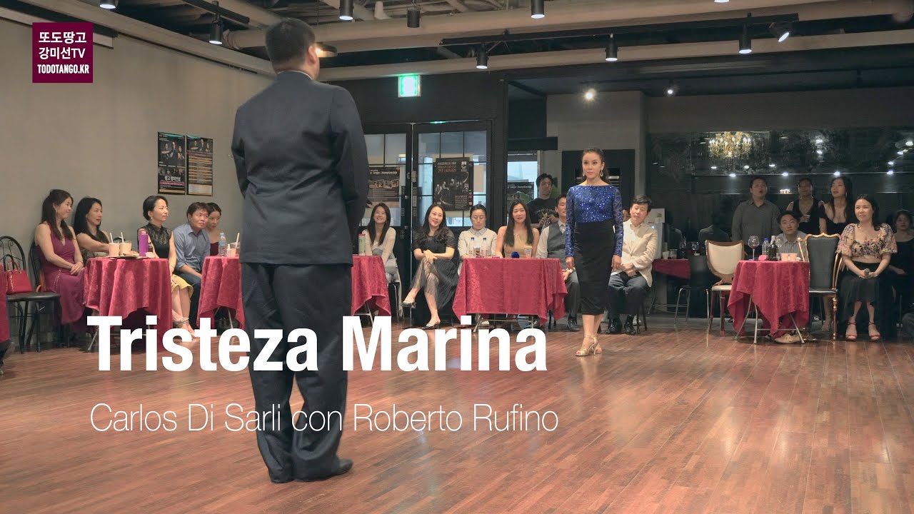 Tristeza Marina, Carlos Di Sarli con Roberto Rufino 강미선 & 아리엘 따리똘라이 MiSun Kang & Ariel Taritolay