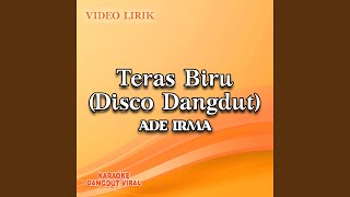 Download lagu Teras Biru (Disco Dangdut) mp3 Download lagu Teras Biru (Disco Dangdut) mp3