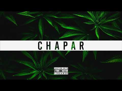 TwoZNation | "CHAPAR"