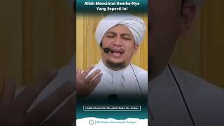 Download lagu Allah Mencintai Hamba-Nya Yang Seperti Ini | Habib Ahmad bin Novel bin Salim bin Jindan mp3
