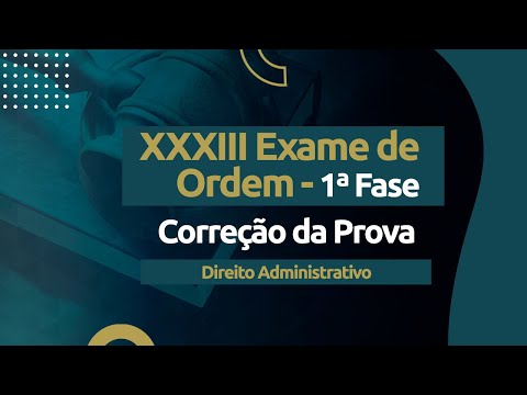 Correção da Prova - Exame XXXIII OAB - Direito Administrativo