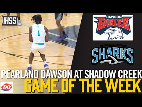 Pearland Dawson at Shadow Creek - 2023 Week 25 Basketball Game of the Week