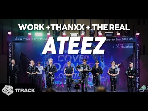 ATEEZ (에이티즈)-'WORK + THANXX + THE REAL' Dance Cover By 1TRACK (Thailand)