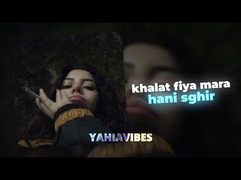 hani sghir - khalat fiya mara ( slowed & reverb )