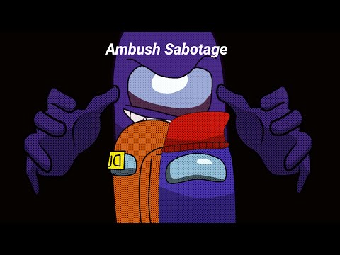 DAGames × Drew.0 | Ambush Sabotage | Among us Mashup