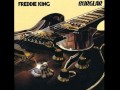 Freddie King - I Got The Same Old Blues 
