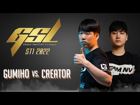 StarCraft 2 - GUMIHO vs CREATOR! - 2022 AfreecaTV GSL Super Tournament 1: Qualifier