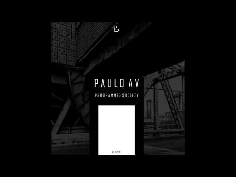 Paulo AV - Programmed Society (Original Mix)