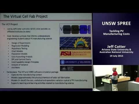 UNSW SPREE 201307-19 Jeff Cotter - Tackling PV Manufacturing Costs