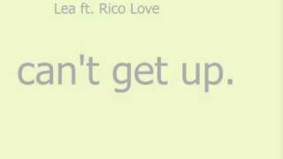 Lea ft  Rico Love  - Can&#39;t Get Up.