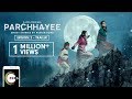 Parchhayee | Episode 2 Trailer | The Wind on Haunted Hill | A ZEE5 Original | Streaming Now On ZEE5
