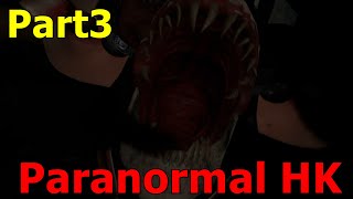 【ParanormalHK】一難去ってまた一難 #Part3【MAble】
