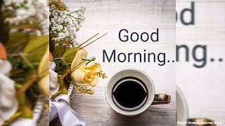 Good Morning Whatsapp Status # Morning | Good Morning Status Video | Happy Morning Wishes | Song