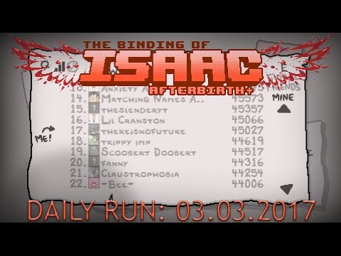 The Binding of Isaac: AFTERBIRTH+ - Let's Play - Daily Runs - 03.03.2017 [LAGS NO MORE]