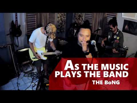 As The Music Plays The Band (Cover) - The Bong
