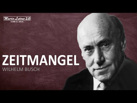 Wilhelm Busch - Zeitmangel