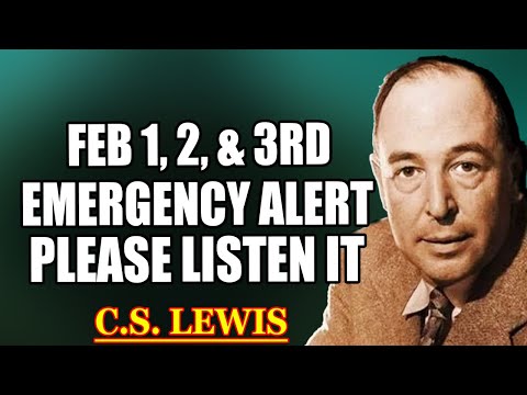 Chosen Ones, God Said Feb 1st, 2nd & 3rd—You’ll Regret Ignoring This Prophetic Date| C.S. Lewis 2026