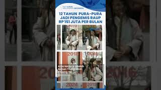 Pria Pura-pura Jadi Pengemis Selama 12 Tahun, Berhasil Raup Rp 151 Juta Per-Bulan, Cuma Modal Lusuh