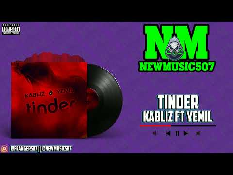 Kabliz Ft Yemil - TINDER🔥🔥🔥 (Audio Oficial)