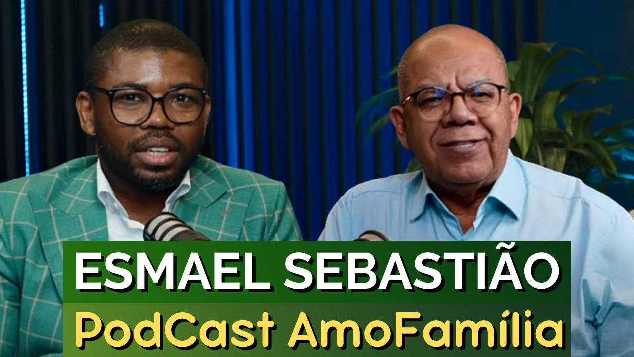DEUS TE CRIOU PARA VENCER NESTA TERRA | PASTOR ESMAEL SEBASTIÃO - PODCAST AMOFAMÍLIA