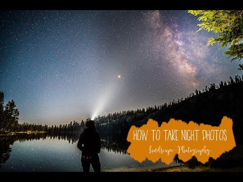 How To Take Night Photos - Landscape Photography Tips and Tricks