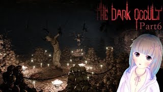 フェルの実況部屋【217】The Dark Occult 実況プレイ Part6