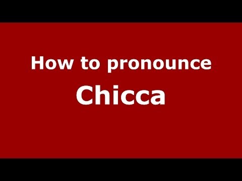 How to pronounce Chicca (Italian/Italy)  - PronounceNames.com