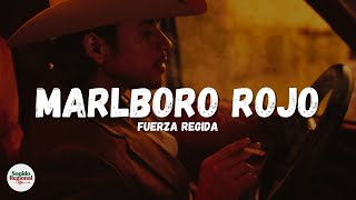 FUERZA REGIDA - MARLBORO ROJO (Letra)