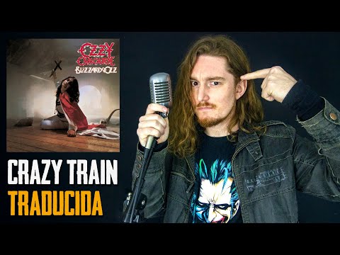 ¿Cómo sonaría CRAZY TRAIN - OZZY en Español?