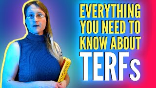 What Are TERFs - How Gender Critical TERFs Harm Transgender Folks