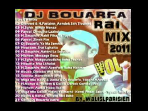 dj bouarfa rai mix 2011- H.Dauphin_Meli Aareftek Raha Hakma by walid lparisien