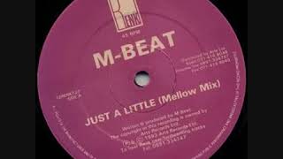 M Beat   Just A Little Mellow Mix