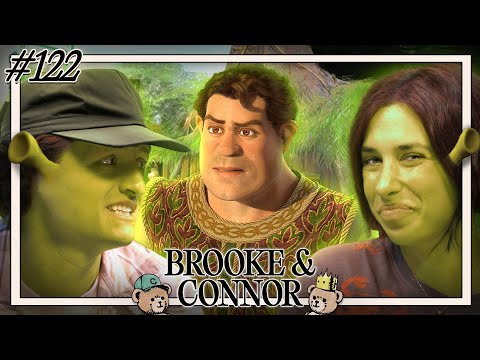 The Shrek Ick | Brooke and Connor Make A Podcast - Episode 122