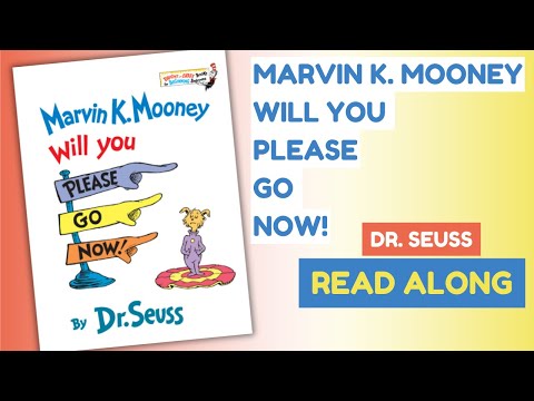 Read Aloud Book: Marvin K. Mooney Will You Please Go Now! 👉by: Dr. Seuss | Amani's Library