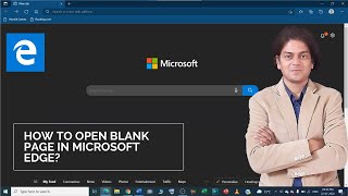 How to open blank page in Microsoft edge | Microsoft edge | ms edge