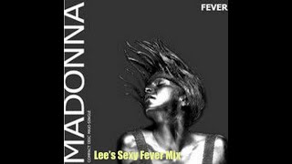 Madonna-Fever (Lee&#39;s Sexy Fever Mix)
