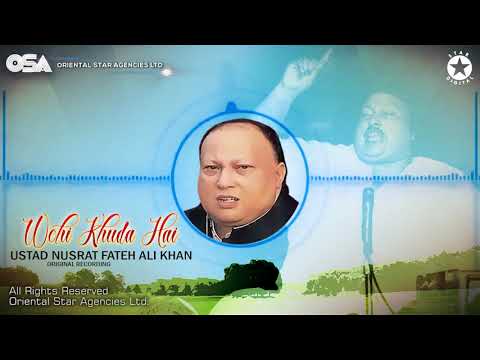 Wohi Khuda Hai | Nusrat Fateh Ali Khan | complete full version | official HD video | OSA Worldwide