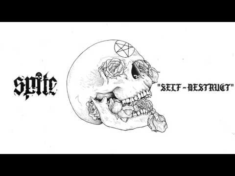 Spite - Self Destruct