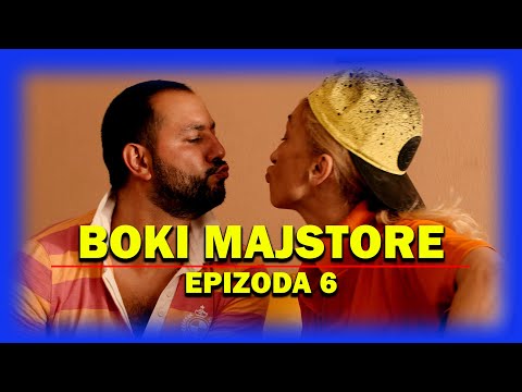 BOKI MAJSTORE - EPIZODA 6