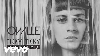 Owlle - Ticky Ticky (Grum Remix) (Audio)